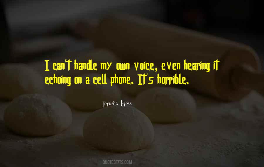 Quotes About Hearing Her Voice #727513