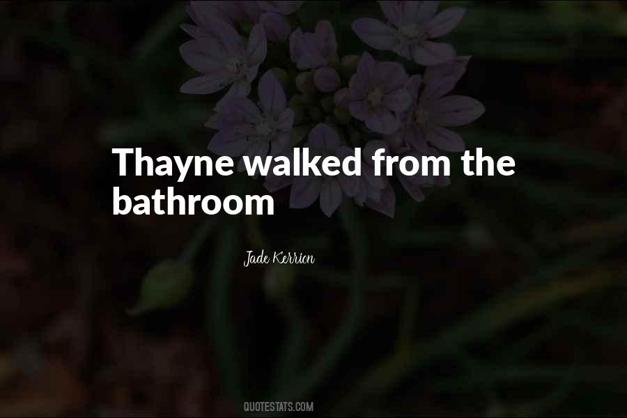 Thayne Quotes #894736