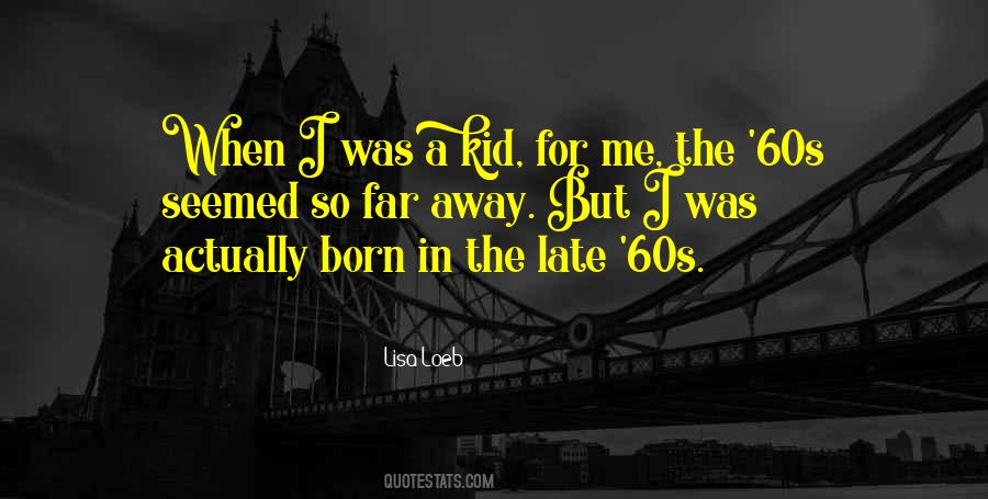 The'60s Quotes #60663 The'60s Quotes #60663