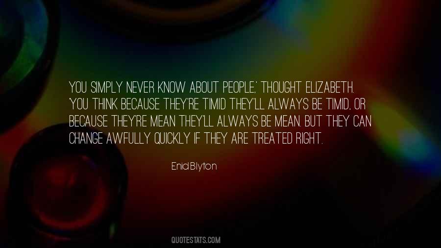 Quotes About How Quickly Things Can Change #21348