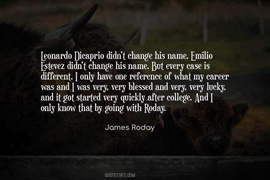 Quotes About How Quickly Things Can Change #496472