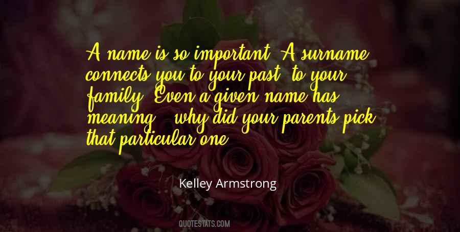 Quotes About Your Family Name #913314