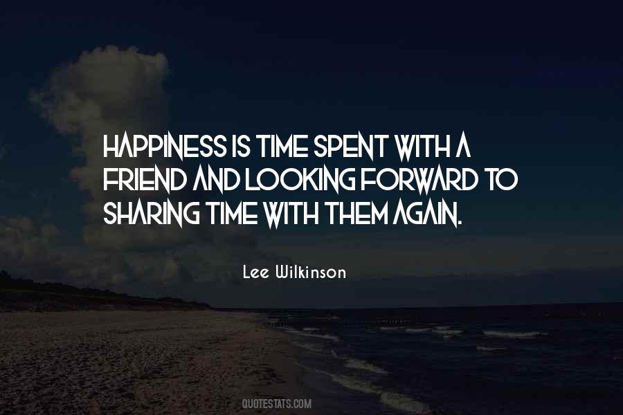 Quotes About Time Spent #1252562
