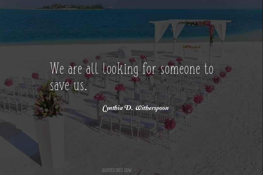 Quotes About Looking For Someone #1171226