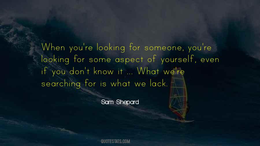 Quotes About Looking For Someone #1581109