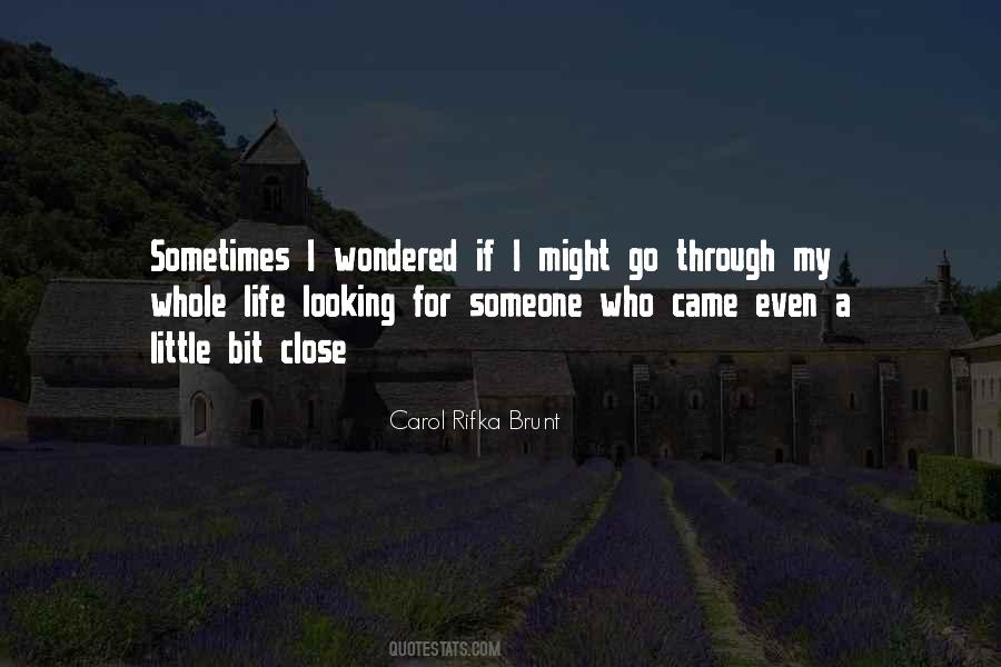 Quotes About Looking For Someone #493020