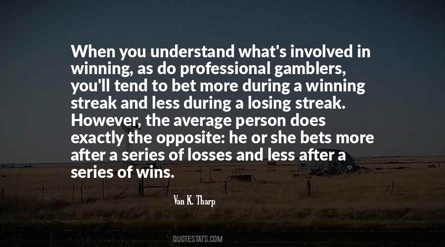 Quotes About Losing Bets #1293509