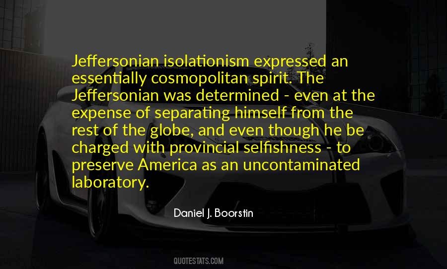 Quotes About Isolationism #1562483