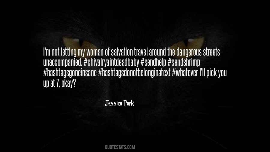 Quotes About Unaccompanied #1361347