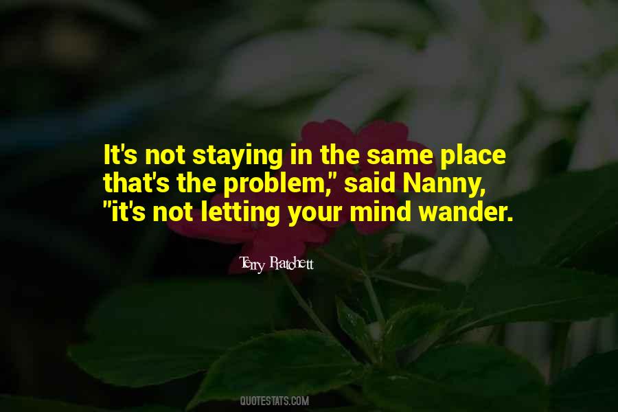Quotes About Staying In One Place #511470