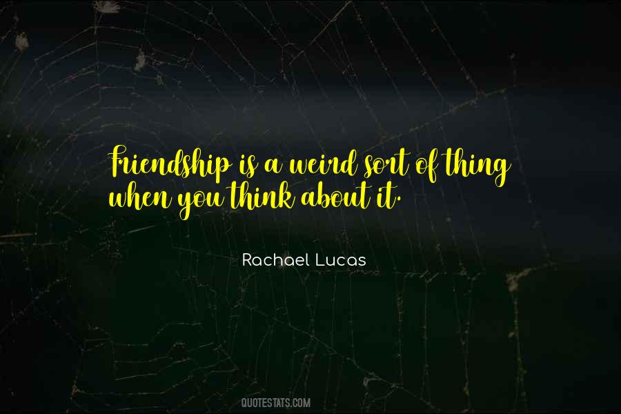 Quotes About About Friendship #253118