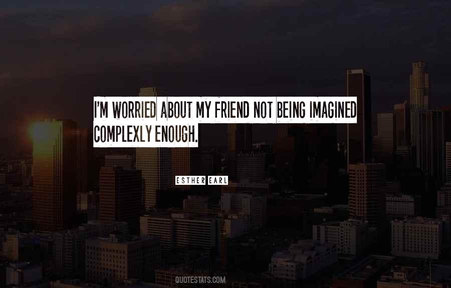 Quotes About About Friendship #430181