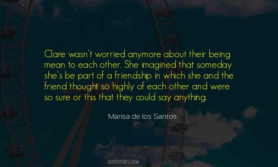 Quotes About About Friendship #431668