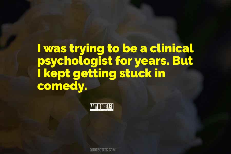 Quotes About Becoming A Psychologist #119684