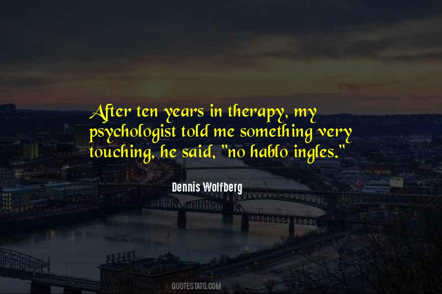Quotes About Becoming A Psychologist #424784