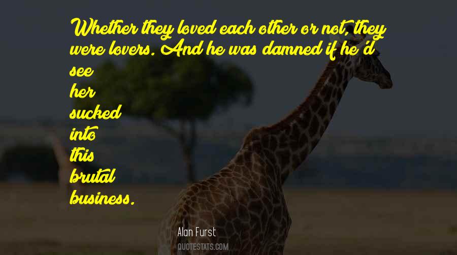 Quotes About Brutal Love #1824360