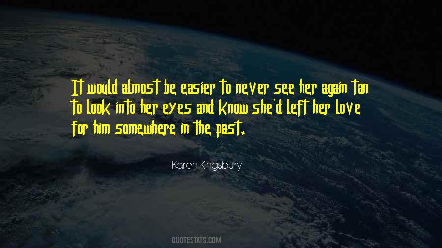 Quotes About Love Past #137317