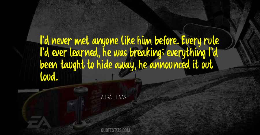 Quotes About Rule Breaking #1325618