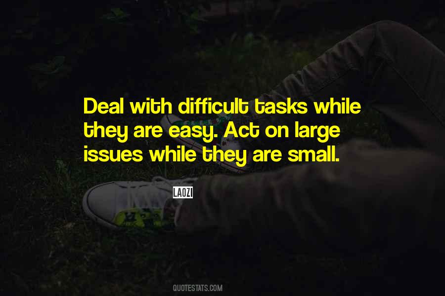 Quotes About Difficult Tasks #520901