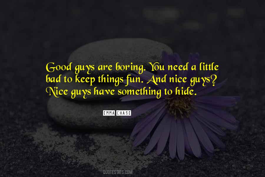 Quotes About Good Guys And Bad Guys #1110125