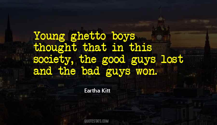 Quotes About Good Guys And Bad Guys #1352727