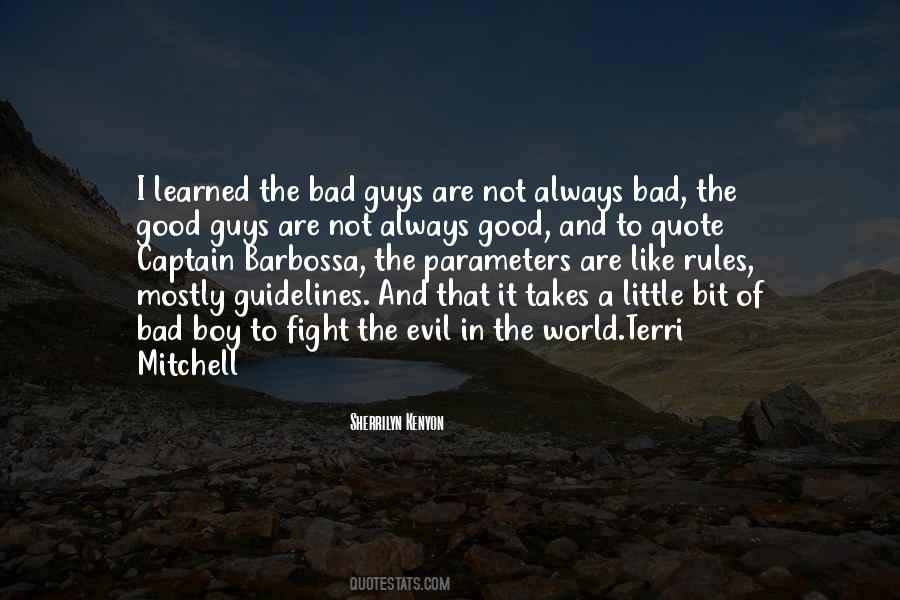 Quotes About Good Guys And Bad Guys #137574