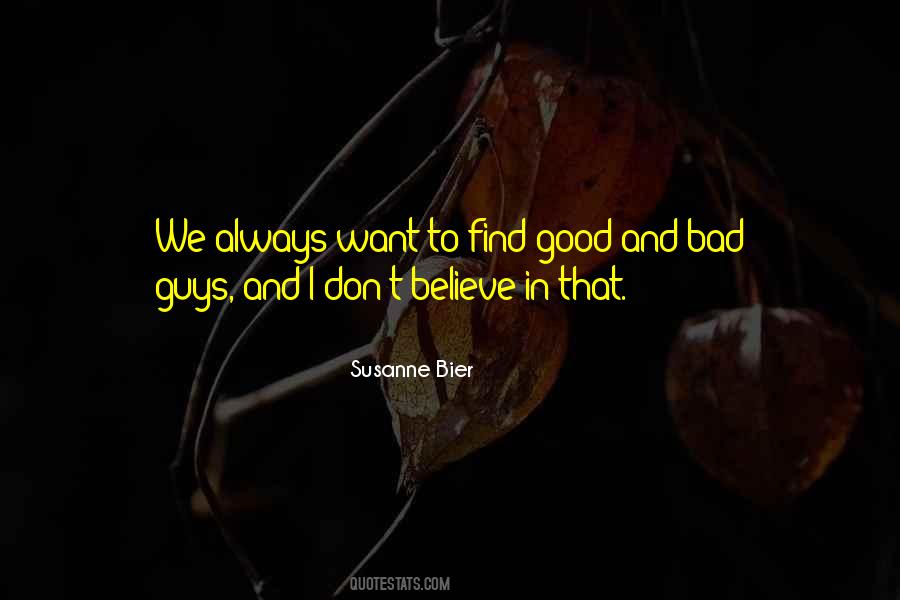 Quotes About Good Guys And Bad Guys #1757407