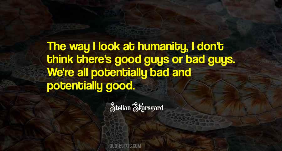 Quotes About Good Guys And Bad Guys #1836073
