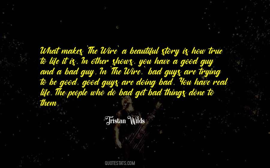Quotes About Good Guys And Bad Guys #210203