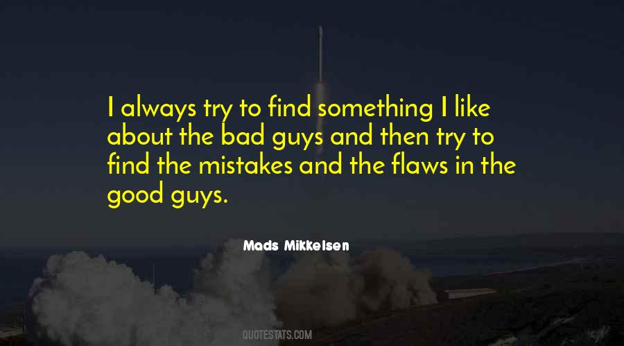 Quotes About Good Guys And Bad Guys #37079