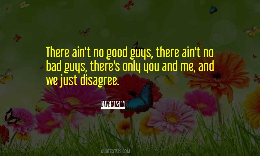 Quotes About Good Guys And Bad Guys #50645
