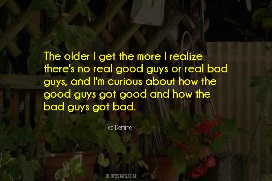 Quotes About Good Guys And Bad Guys #840649