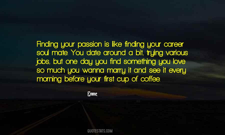 Quotes About Career Passion #1354447