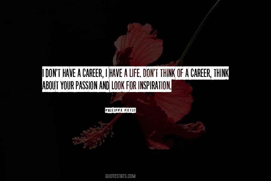 Quotes About Career Passion #1609900