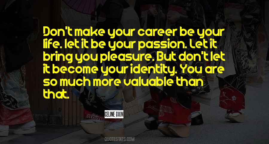 Quotes About Career Passion #1642983