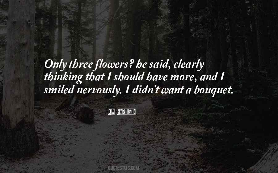 Quotes About Bouquet Of Flowers #114037