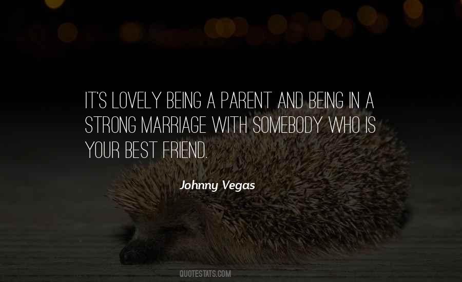 Quotes About Being A Parent #1352273