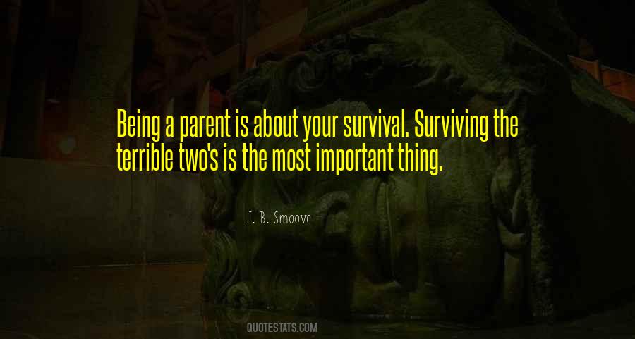 Quotes About Being A Parent #1368670
