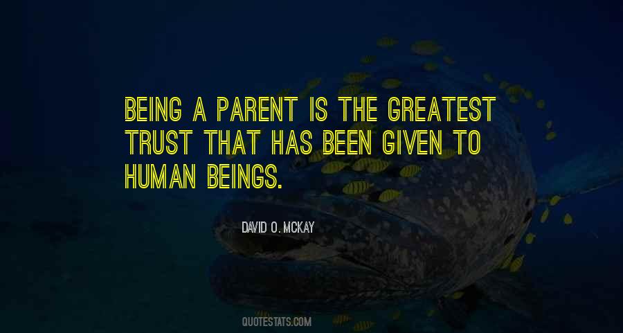 Quotes About Being A Parent #1726090