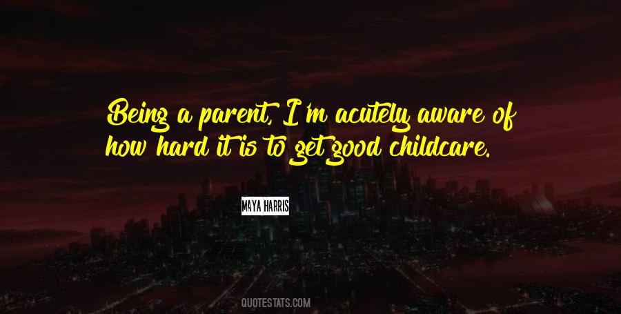 Quotes About Being A Parent #1829258
