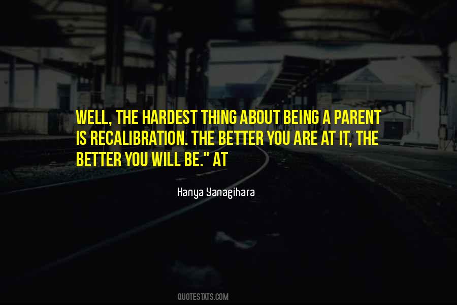 Quotes About Being A Parent #271416