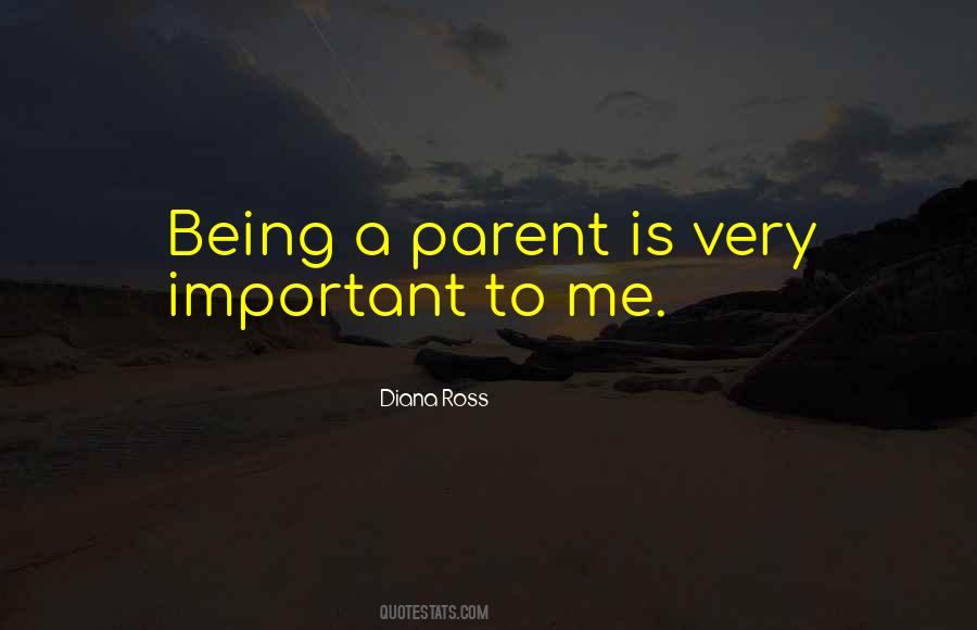 Quotes About Being A Parent #483700