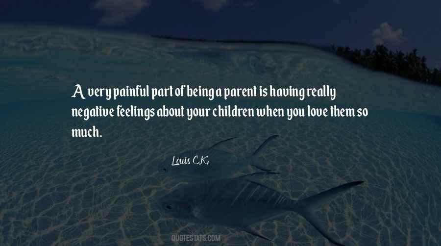 Quotes About Being A Parent #637857