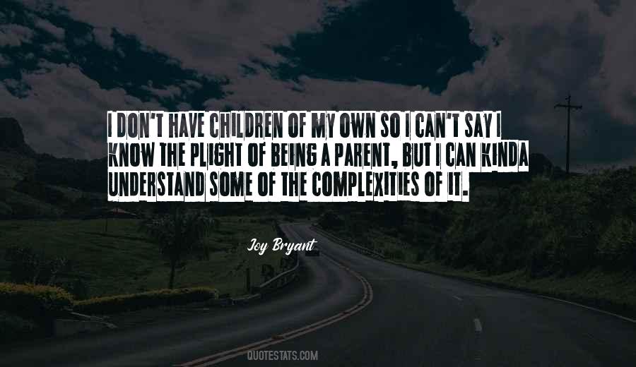 Quotes About Being A Parent #765493