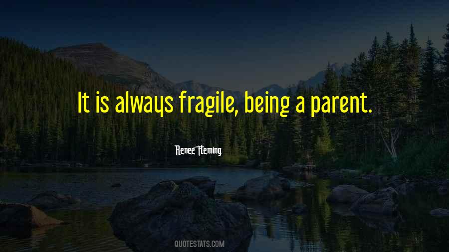 Quotes About Being A Parent #797892