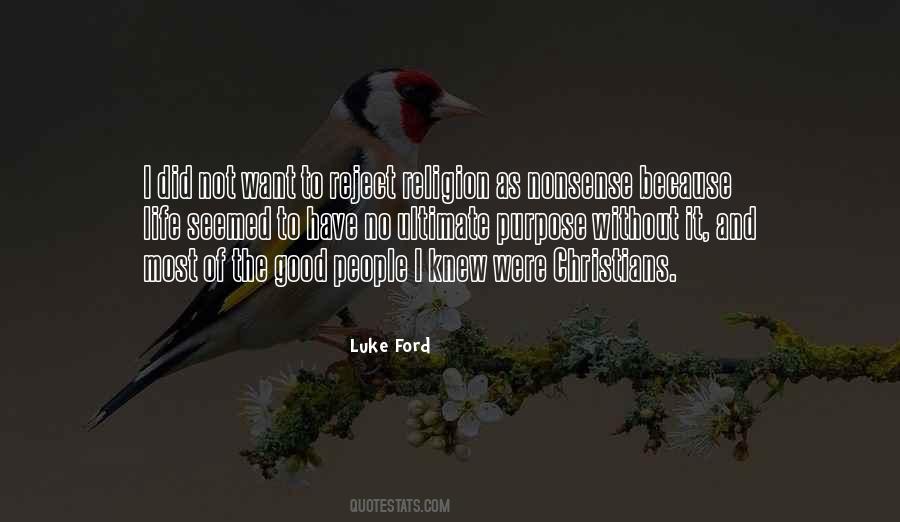 Quotes About The Purpose Of Religion #1201305