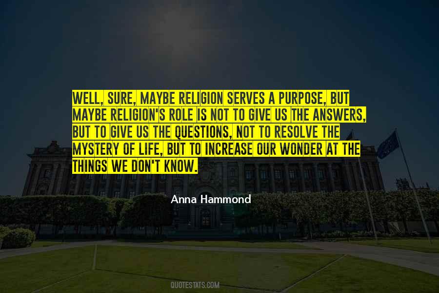 Quotes About The Purpose Of Religion #1651956