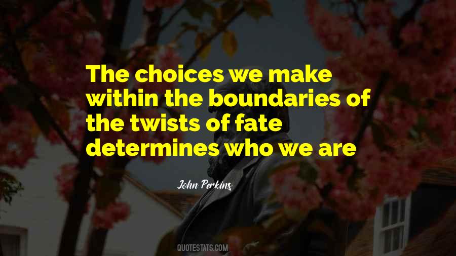 Quotes About Choices And Fate #1135996