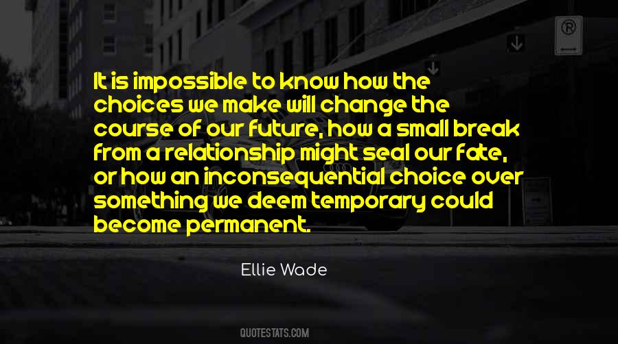 Quotes About Choices And Fate #1136616