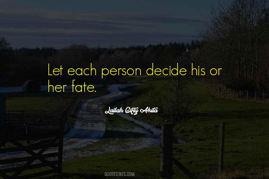 Quotes About Choices And Fate #1201986